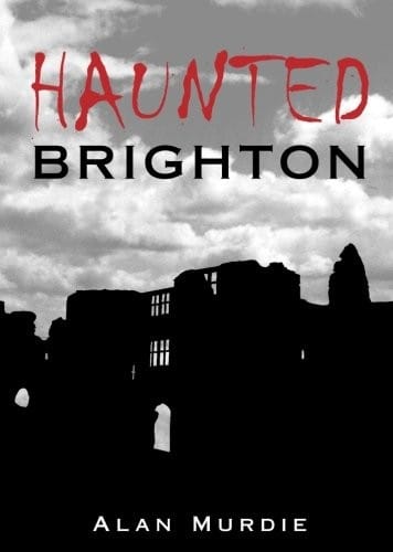 Haunted Brighton