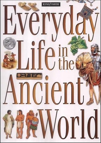 Everyday Life in the Ancient World