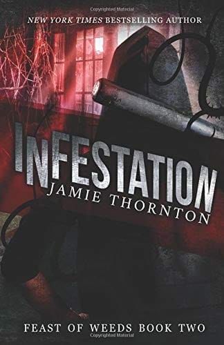 Infestation (Feast of Weeds Book Two)