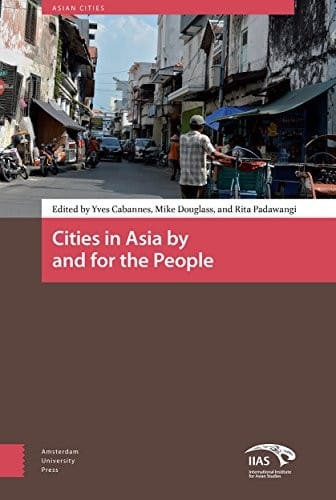 Cities in Asia by and for the People (Asian Cities)