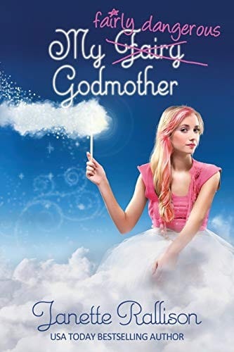 My Fairly Dangerous Godmother (My Fair Godmother #3)