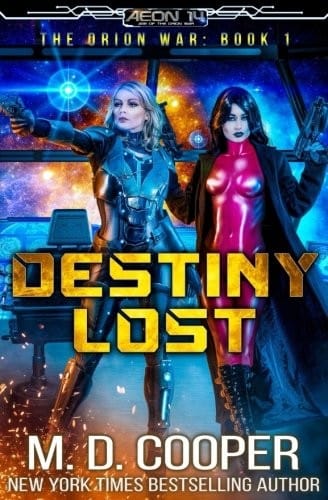Destiny Lost: An Aeon 14 Book (The Intrepid Saga) (Volume 4)