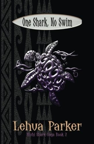 One Shark, No Swim (The Niuhi Shark Saga) (Volume 2)