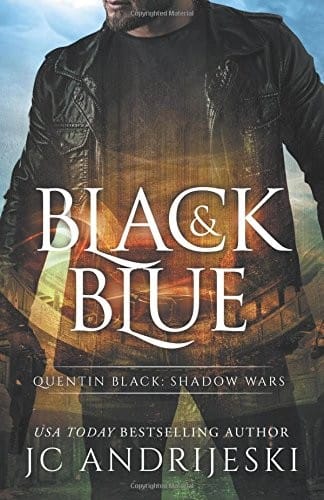 Black And Blue (Quentin Black: Shadow Wars #1): Quentin Black World (Volume 1)