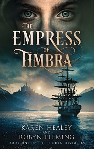 The Empress of Timbra: Book One of the Hidden Histories