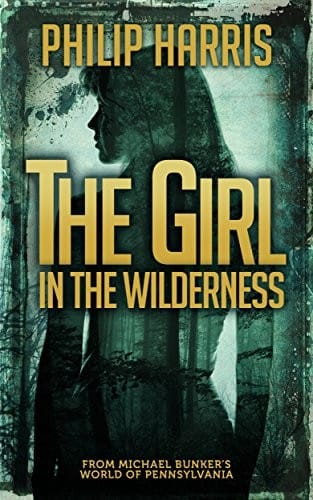 The Girl in the Wilderness (Leah King Book 2)