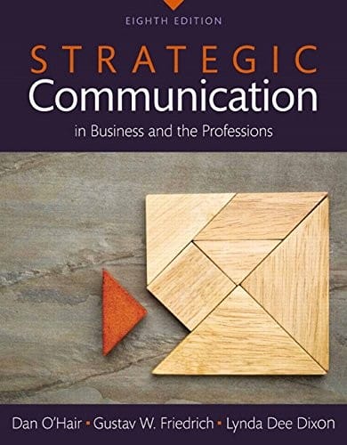 Strategic Communication in Business and the Professions -- Books a la Carte (8th Edition)