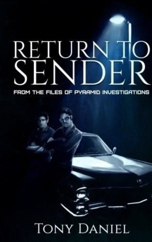 Return to Sender: From the Files of Pyramid Investigations (Volume 1)