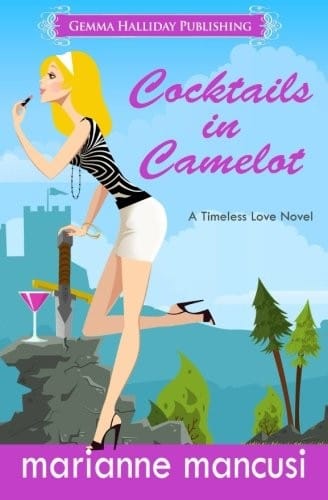 Cocktails in Camelot (Timeless Love) (Volume 1)