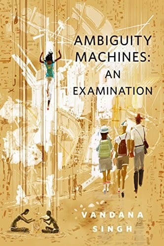 Ambiguity Machines: An Examination: A Tor.Com Original