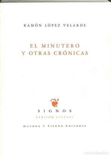 El minutero y otras crónicas
