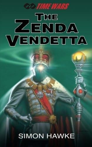 The Zenda Vendetta (Time Wars) (Volume 4)