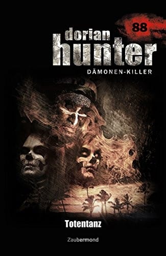 Dorian Hunter 88 - Totentanz (German Edition)