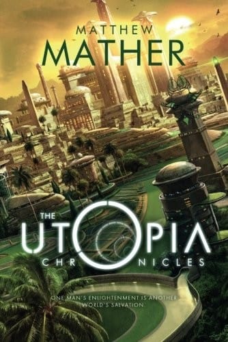 The Utopia Chronicles (Atopia)