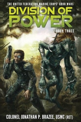 Division of Power (The United Federation Marine Corps' Grub Wars) (Volume 3)