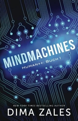 Mindmachines (Human++) (Volume 1) (German Edition)