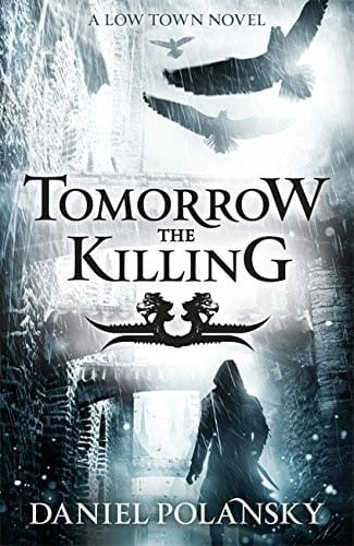Tomorrow, the Killing (Low Town)