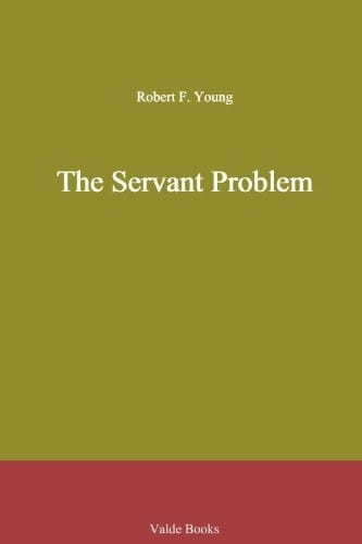 The Servant Problem