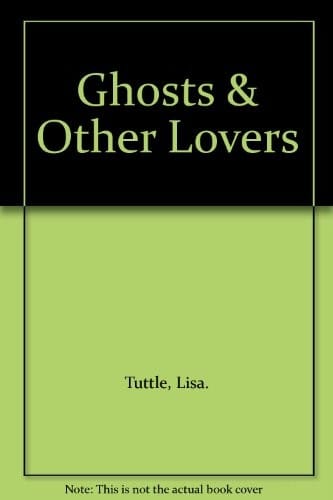 Ghosts & Other Lovers
