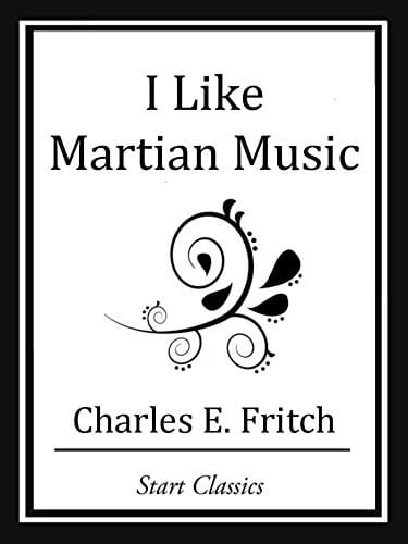 I Like Martian Music (Unabridged Start Classics)