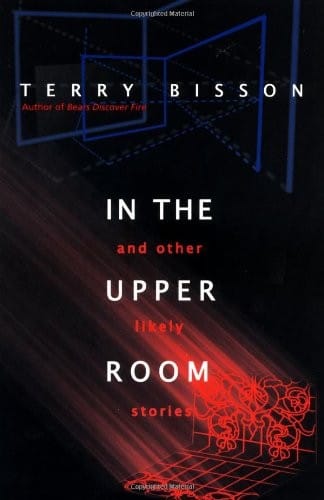 In the Upper Room and Other Likely Stories