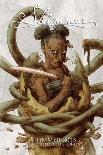 Shimmer 2015: The Collected Stories