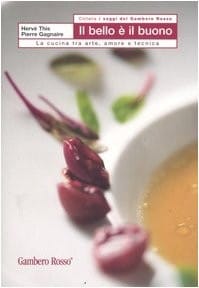 Il bello e il buono. La cucina tra arte, amore e tecnica