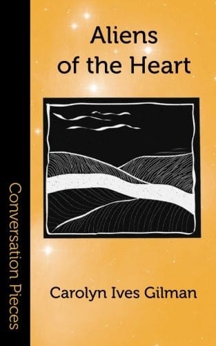 Aliens of the Heart (Conversation Pieces) (Volume 19)
