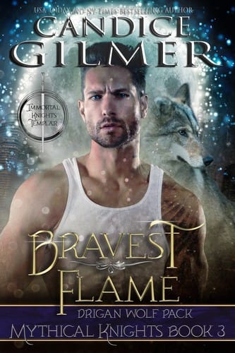 Bravest Flame: A Mythical Knights Shifter Story (The Mythical Knights)