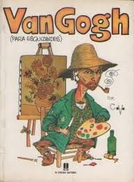 Van Gogh : para esquizoides - 1. edicion