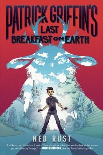 Patrick Griffin's Last Breakfast on Earth (Patrick Griffin and the Three Worlds)