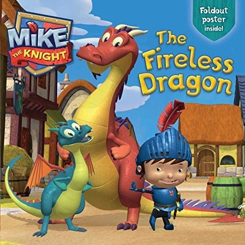 The Fireless Dragon (Mike the Knight)