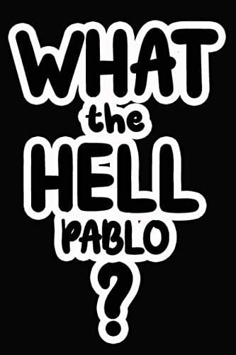 What the Hell Pablo?: College Ruled | Composition Book