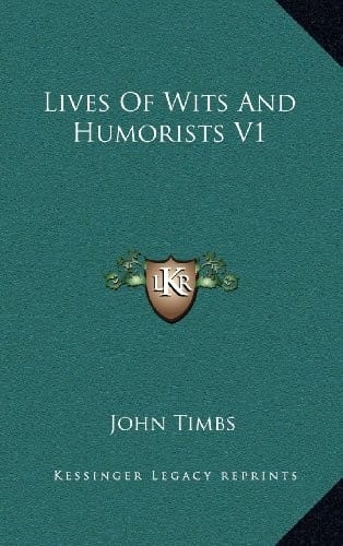 Lives Of Wits And Humorists V1