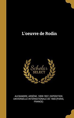 L'Oeuvre de Rodin (French Edition)