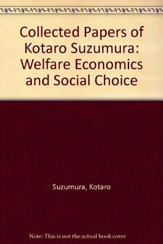 Collected Papers of Kotaro Suzumura: Welfare Economics and Social Choice