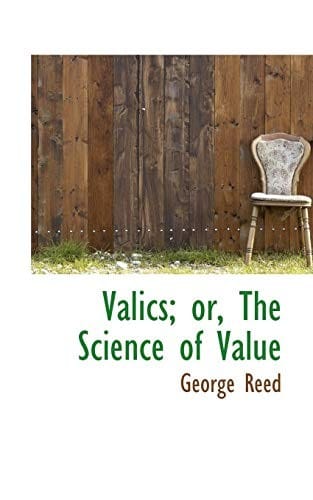 Valics; or, The Science of Value
