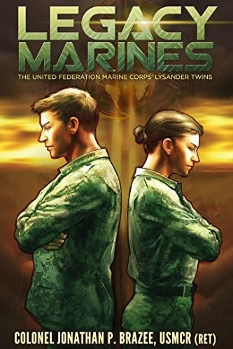 Legacy Marines (The United Federation Marine Corps' Lysander Twins Book 1)