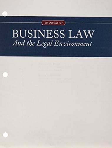 Essentials of Business Law and the Legal Environment