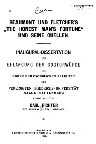 Beaumont und Fletcher'sthe Honest Man's Fortune und Seine Quellen (German Edition)