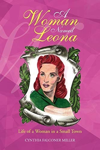 A Woman Named Leona: Life of a Woman in a Small Town
