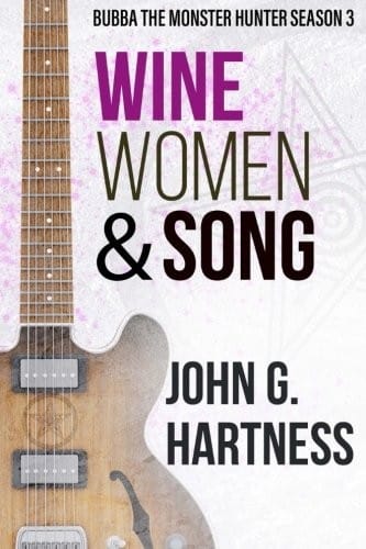 Wine, Women, & Song: Bubba the Monster Hunter Season 3