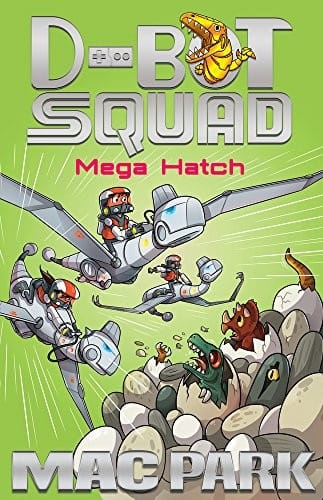 Mega Hatch (D-Bot Squad)