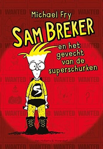 Sam Breker en het gevecht van de superschurken (Dutch Edition)