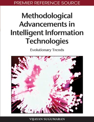 Methodological advancements in intelligent information technologies