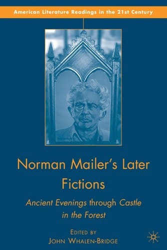 Norman Mailer's later fictions