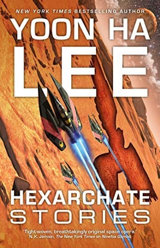 Hexarchate Stories (3) (Machineries of Empire)