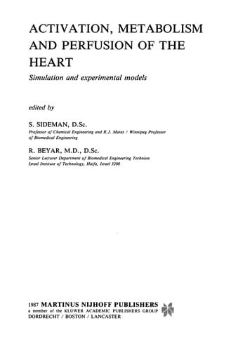 Activation, Metabolism and Perfusion of the Heart