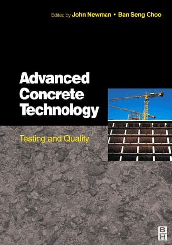ADVANCED CONCRETE TECHNOLOGY: TESTING AND QUALITY; ED. BY JOHN NEWMAN