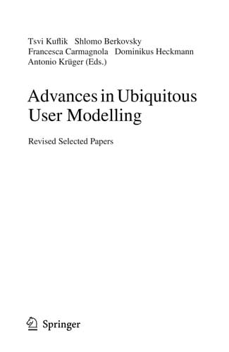Advances in ubiquitous user modelling